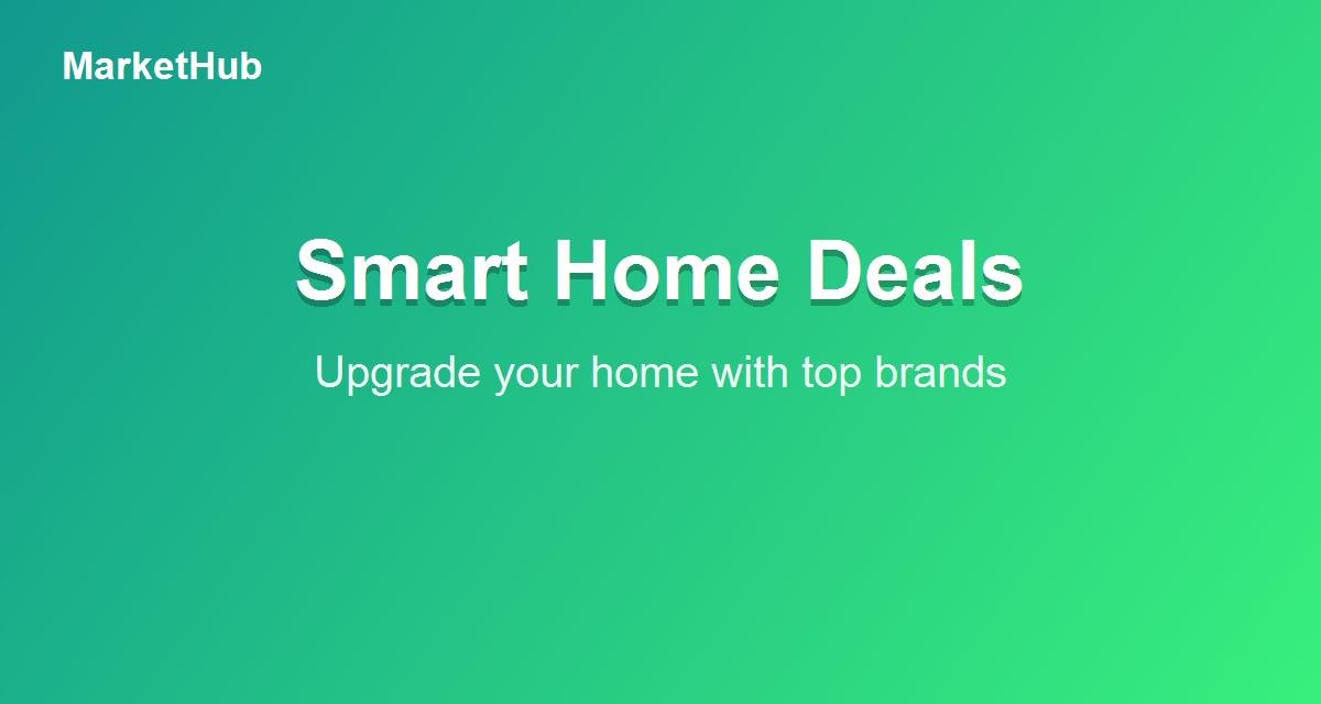 Smart Home Deals